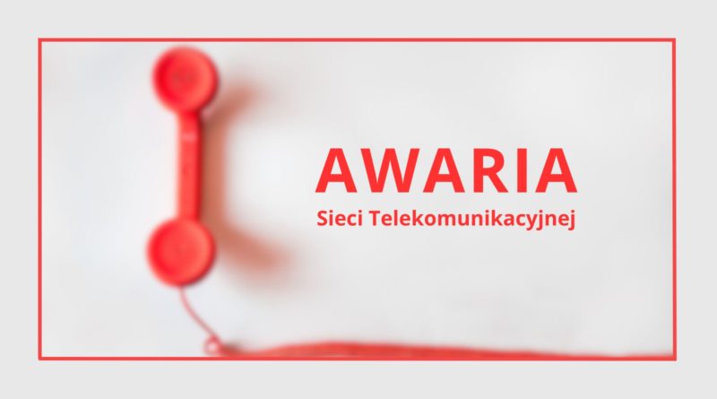 czerwona słuchawka oraz czerwony napis AWARIA sieci telekomunikacyjnej