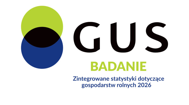 Badanie: „Zintegrowane statystyki dotyczące gospodarstw rolnych 2026” Logo Głównego Urzędu Statystycznego: dwa okręgi w zielonym i granatowym kolorze. oraz napis GUS w kolorze czarnym.